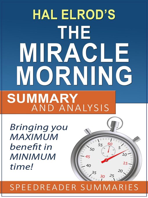 Title details for A Quick and Simple Summary and Analysis of the Miracle Morning by Hal Elrod by SpeedReader Summaries - Available